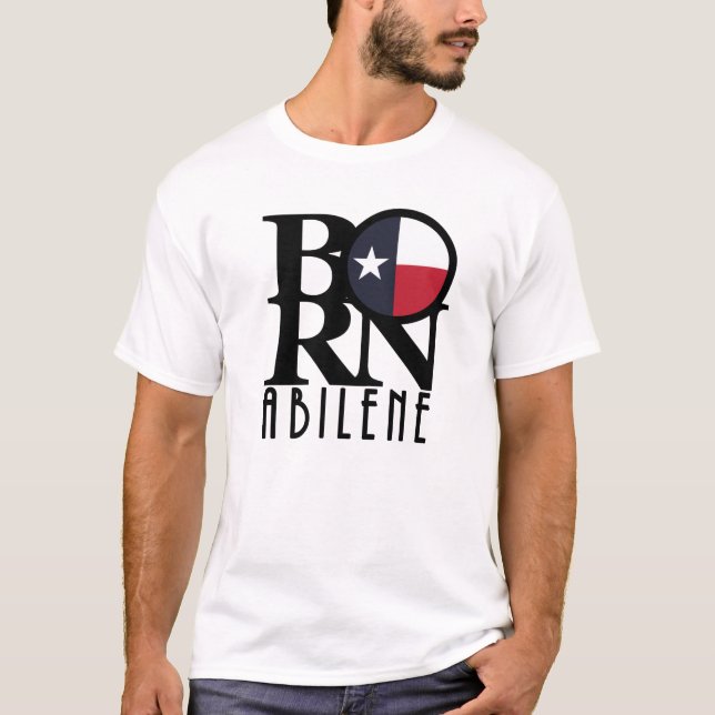 BORN Abilene Texas T Shirt (Framsida)