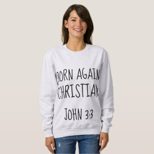 BORN AGAIN CHRISTIAN T-shirts, John 3:3 Tee
