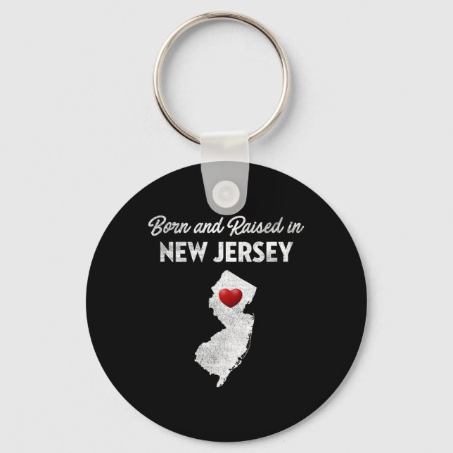Born And Raised In New Jersey - New Jersey Nj  Nyckelring (Framsida)