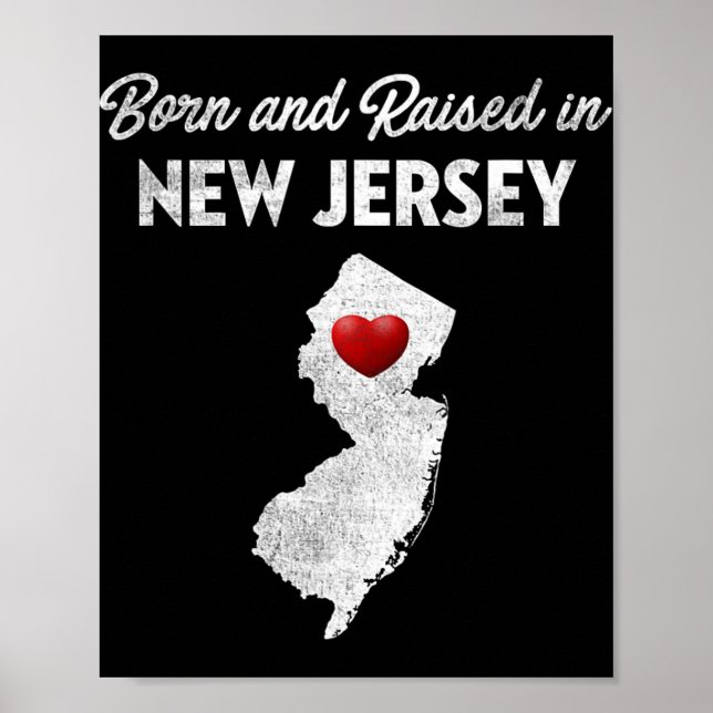 Born And Raised In New Jersey - New Jersey Nj  Poster (Framsidan)
