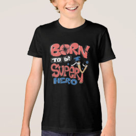 Born att bli en superhjälte t shirt