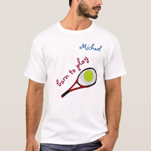 Born att spela, Tennis Boll och Racquet, Personali T Shirt