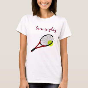 Born att spela, Tennis Boll och Racquet, Trendig C T Shirt