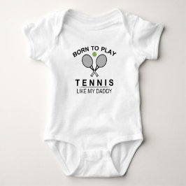 Born att spela tennis som min pappa t shirt