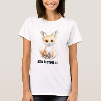 "Born att stå ut" T-Shirt med Elegant Fennec Fo