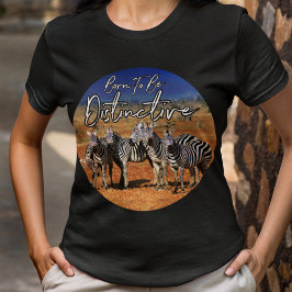 "Born att vara särskiljbar" Zebra Art T Shirt