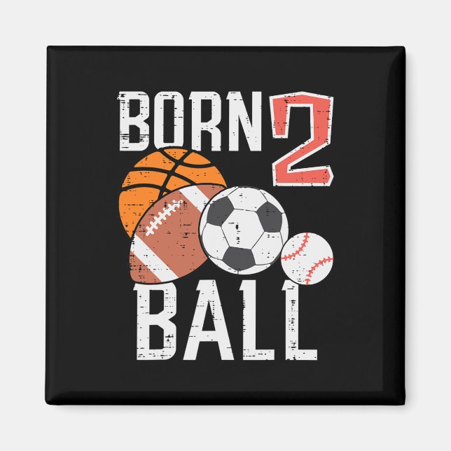 Born Basketball Football 2nd Birthday Toddler Boy  Magnet (Framsidan)