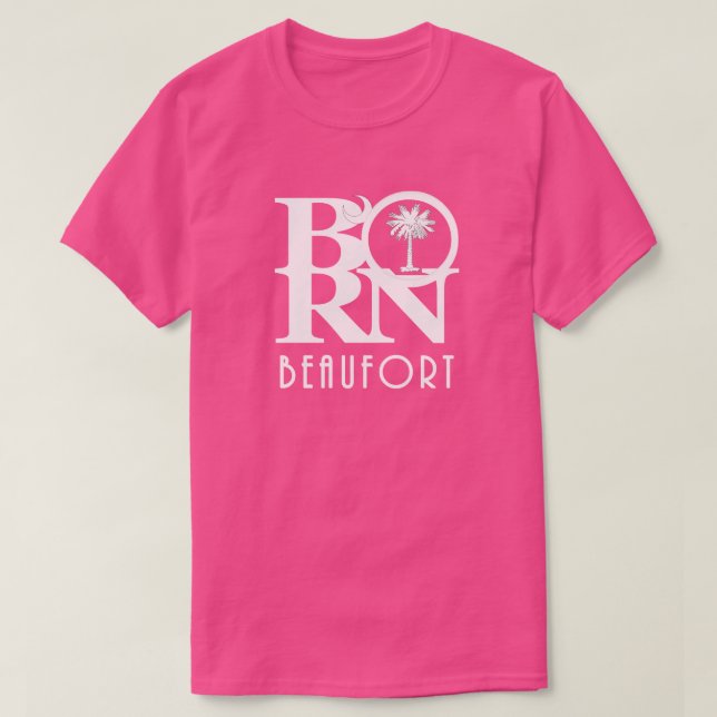 BORN Beaufort South Carolina T Shirt (Design framsida)