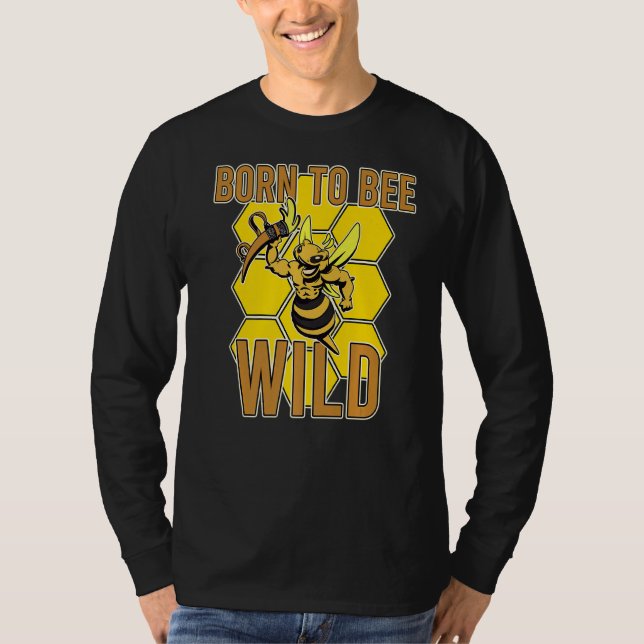 Born Bee Wild Yellow Insect Farmland Honeybee Hone T Shirt (Framsida)