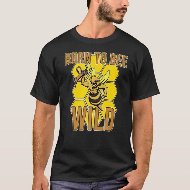 Born Bee Wild Yellow Insect Farmland Honeybee Hone T Shirt (Framsida)