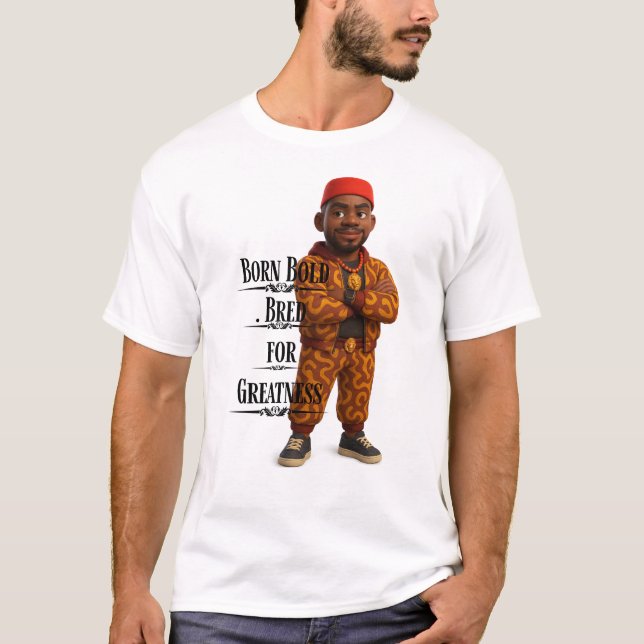 Born Bold Bred for Greatness,Afro modern,3d T Shirt (Framsida)