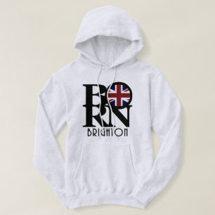BORN Brighton England Hoodie