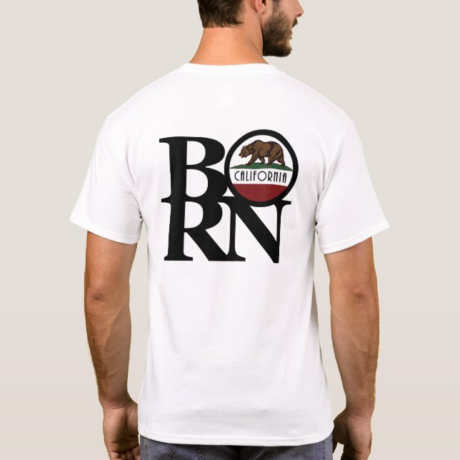 BORN California (back print) T Shirt (Baksida)