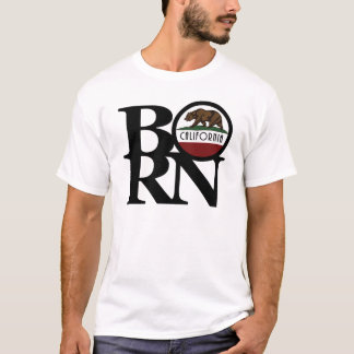 BORN California (Front Print) T Shirt