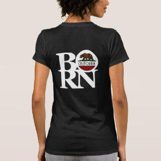 BORN California T Shirt