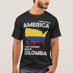 Born Colombias amerikanska medborgare i Colombia T Shirt
