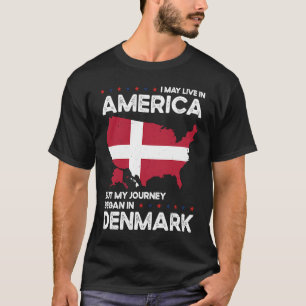 Born Danskt Danmark Amerikanskt medborgarskap T Shirt