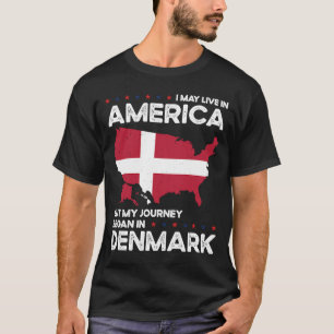 Born Danskt Danmark Amerikanskt medborgarskap T Shirt
