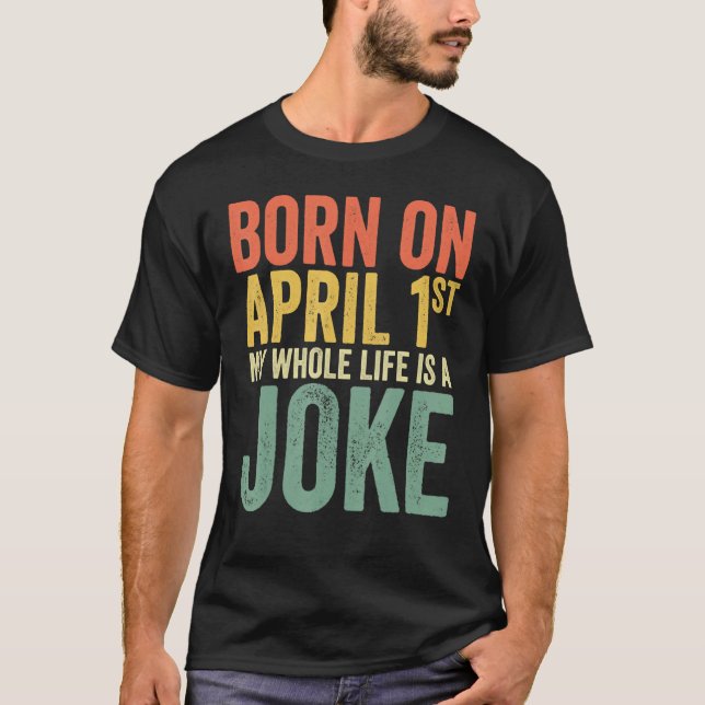 Born den 1 april.. t shirt (Framsida)