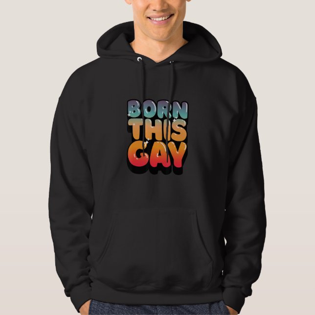 Born Den här Gay Hoodie (Framsida)