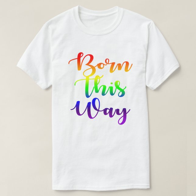 Born Den här vägen Regnbow Gay pride GLBTQ Design T Shirt (Design framsida)