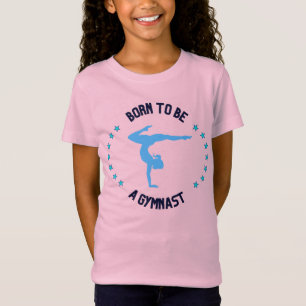 Born för att bli Gymnast med Stars Cute Girls T Shirt