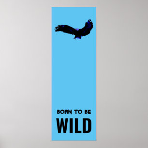 Born för att bli Vild Örn Motiveringsverk Poster