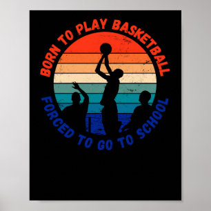 Born för att spela basket tvingad att gå till skol poster