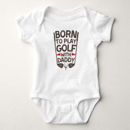 Born för att spela Golf med pappa T Shirt