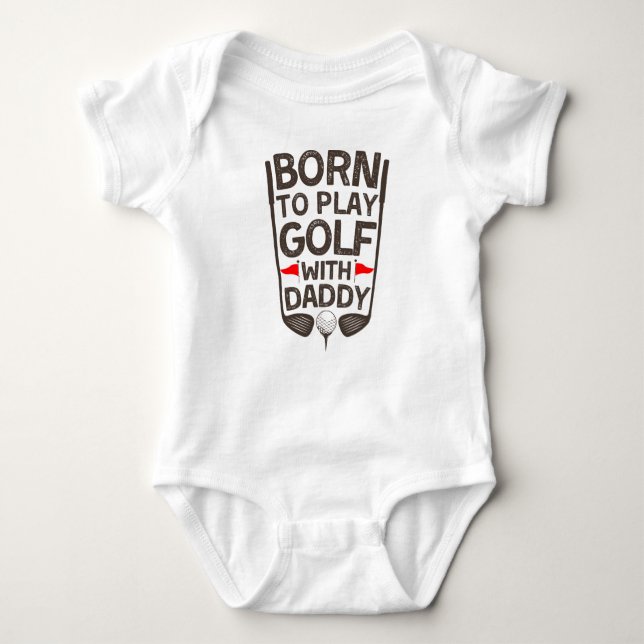 Born för att spela Golf med pappa T Shirt (Framsida)