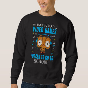 Born för att spela videospel som tvingats gå till lång ärmad tröja