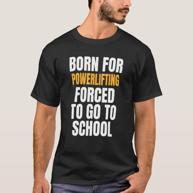 Born för kraftfull lyft t shirt (Framsida)