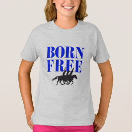 BORN FREE T SHIRT