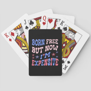 Born gratis, men nu är jag dyrbar casinokort