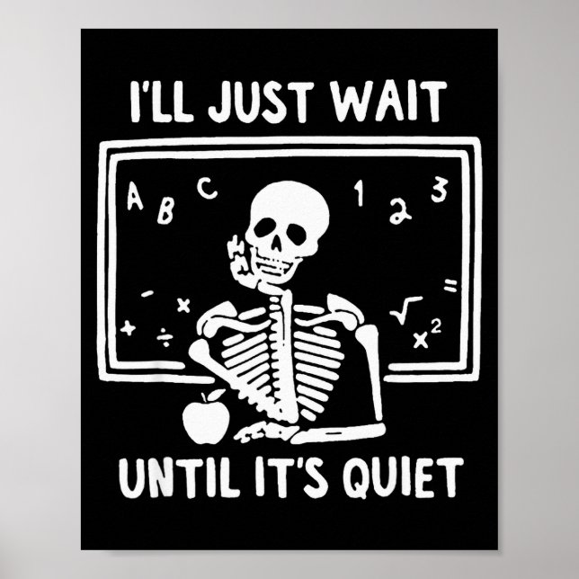 Born Halloween Teacher I'll Just Wait Until It's Q Poster (Framsidan)