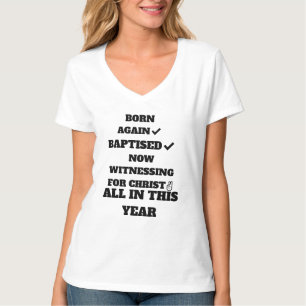 BORN IGEN, BAPTISERAD NU VITTNESSEN 4 CHRIST T SHIRT