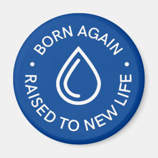 Born igen Baptism Magnet
