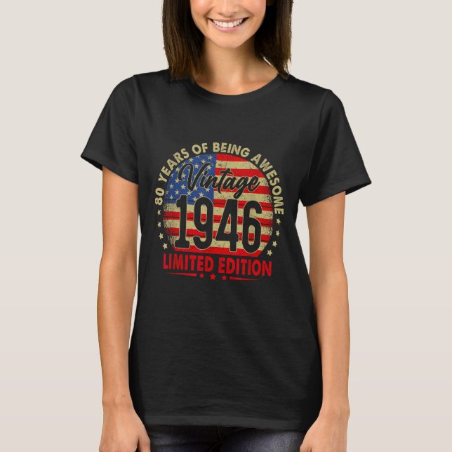 Born In 1946 Limited Edition 80th Birthday 80 Year T Shirt (Framsida)