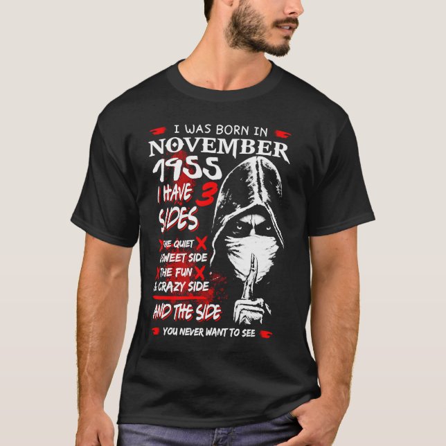 Born In November 1955 I have 3 Sides T Shirt (Framsida)