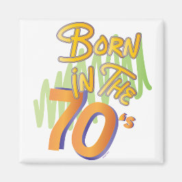 Born-in-the-70s-Coolan Gamla AgeFun Magnet
