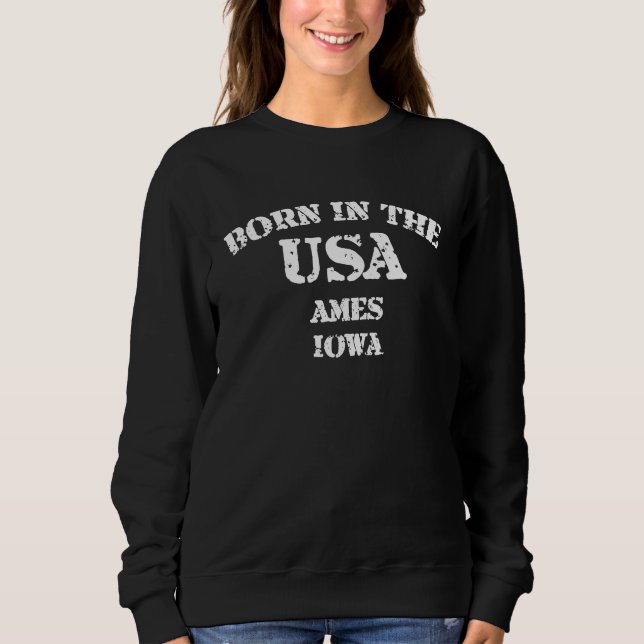 Born in the USA in Ames Iowa hometown T Shirt (Framsida)