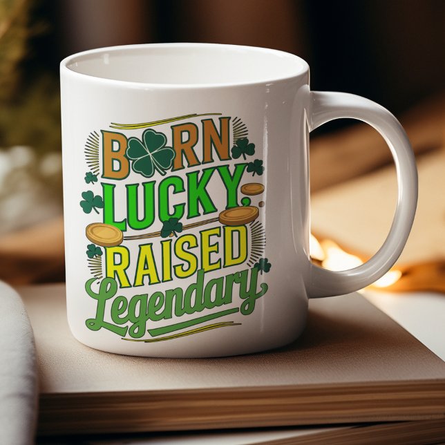 Born Lucky Razed Legendary St. Patrick's Day Kaffemugg (Skapare uppladdad)