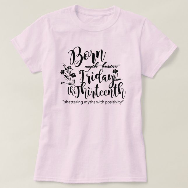 Born Myth Buster T Shirt (Design framsida)