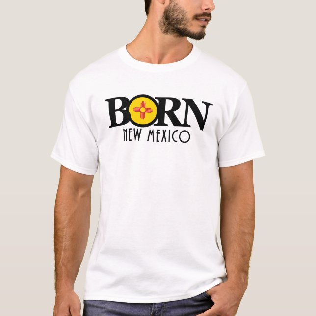 BORN New mexico T Shirt (Framsida)