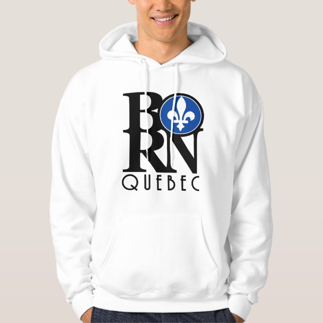 BORN Quebec (frontskrift) Hoodie (Framsida)