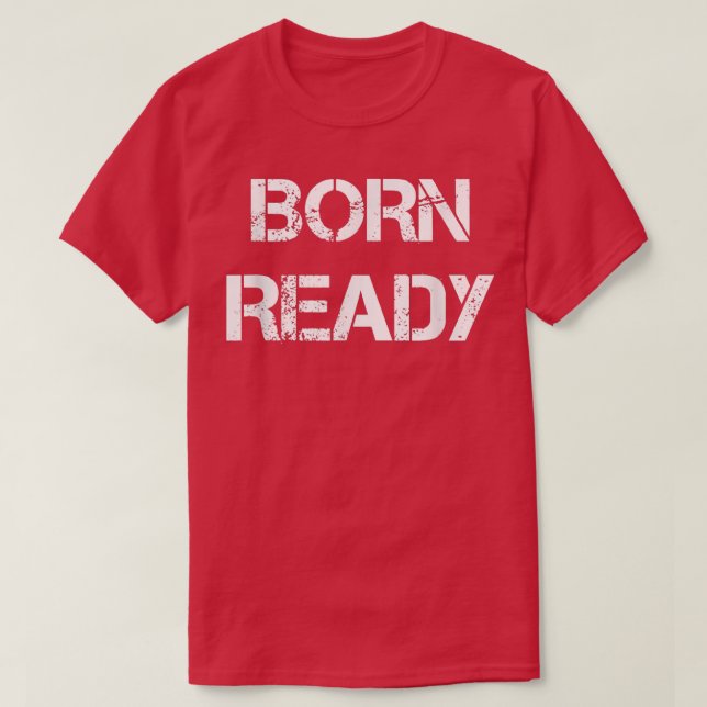 Born Redo  T Shirt (Design framsida)