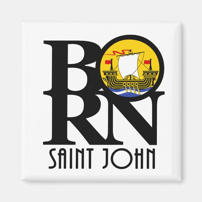 BORN Saint John New Brunswick Magnet (Framsidan)