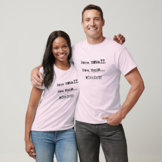Born Small, nu enorm.. VINNNING! Tee