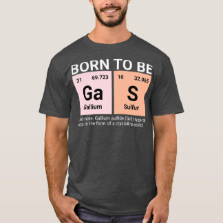 Born som ska vara gasperiodisk Bord Funny Chemistr T Shirt