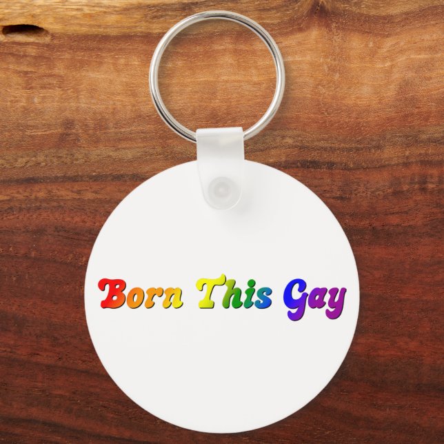 Born this Gay - Bold Rainbow LGBTQ+ Pride Nyckelring (Framsida)